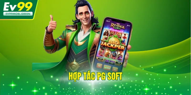 Hợp Tác PG Soft - Bước Ngoặt Đỉnh Cao Cho Slot Game EV99